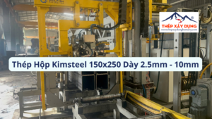 [Báo Giá] Thép Hộp Kimsteel 150x250 Dày 2.5-10mm Quận 7